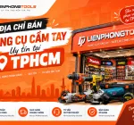 Địa chỉ bán dụng cụ cầm tay uy tín tại TPHCM